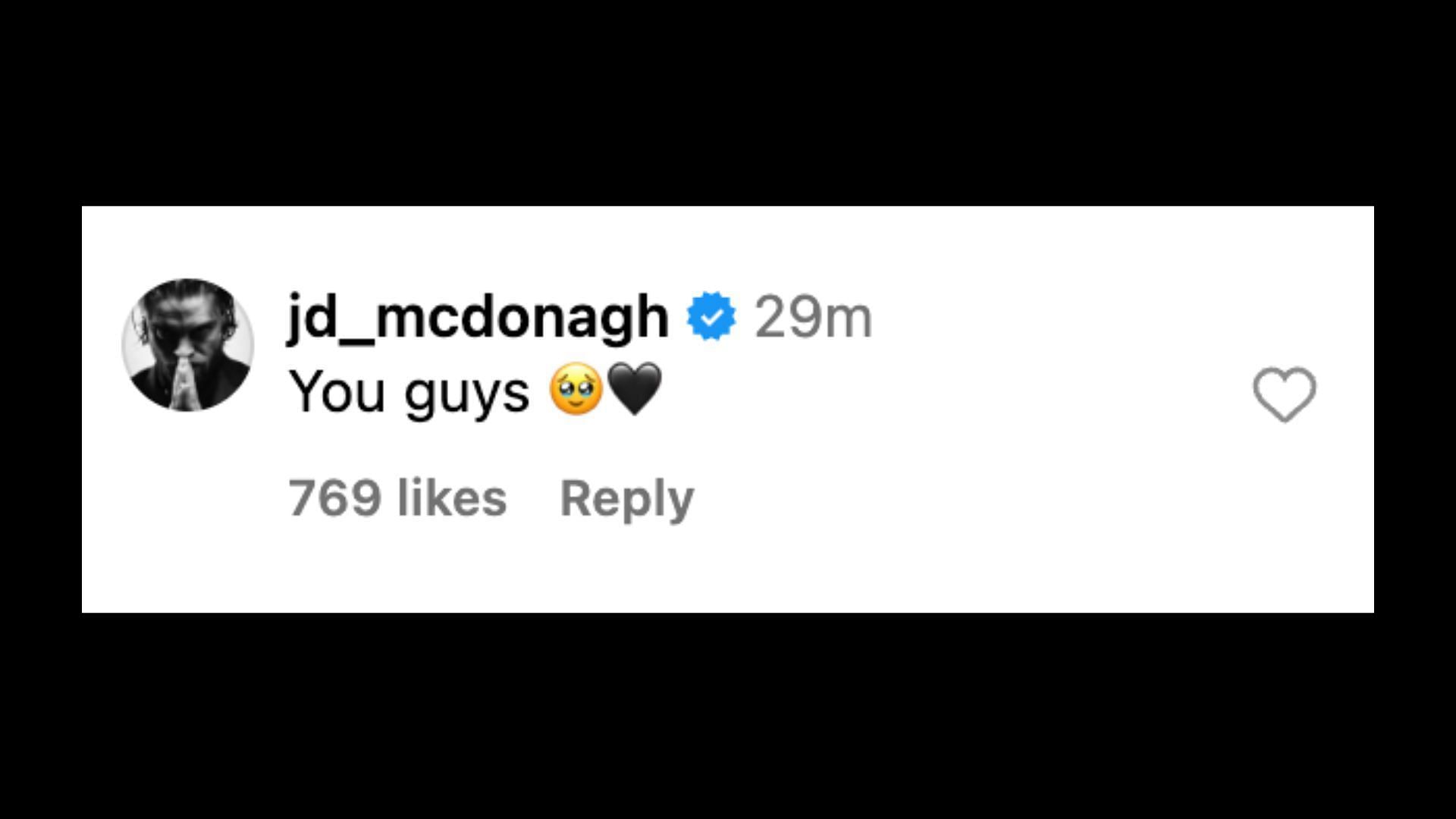 McDonagh reacts to Mysterio's message on Instagram.